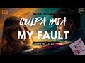 My Fault (Culpa mía )by Mercedes Ron: Audio Book (Chapter 32,33)