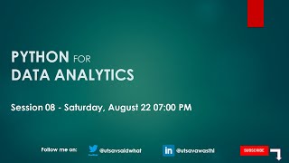 Python for Data Analytics - Session 08 - pandas