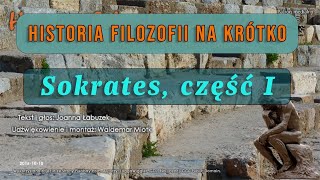 Historia Filozofii Na Krótko - Odcinek 18 - Sokrates część 1