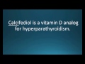 How to pronounce calcifediol (Rayaldee) (Memorizing Pharmacology Video Flashcard)