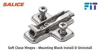 Learn How To Install and Uninstall Salice's Hinge Mounting Blocks | Available from Fit NZ