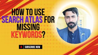 ✅How to use Search Atlas for Missing Keywords?