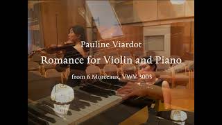 Pauline Viardot - Romance for Violin and Piano (from 6 Morceaux)