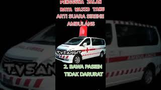 PENTING!! Tanda Suara Sirine Ambulance Wajib Di Ketahui Para Pengendara#shorts