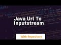 java url to inputstream