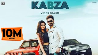 Kabza : Jimmy Kaler Ft. Gurlez Akhtar (Official Song) Latest Punjabi Songs