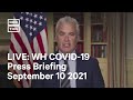 White House COVID-19 Response Team Briefing, September 10, 2021 | LIVE