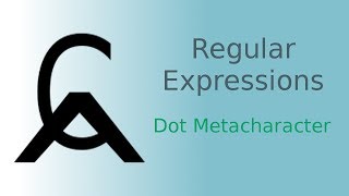 Regular Expressions - Dot Metacharacter