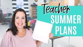 How to get the MOST out of your SUMMER Break