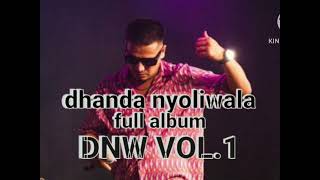 DHANDA NYOLIWALA full album | full album| Dhanda NYOLIWALA | album