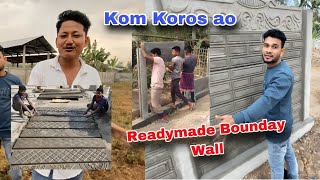 Kom Koros ao Readymade wall Noao lagainw hagwn | Bese layw  boundary wall