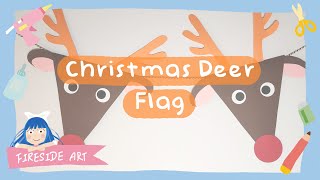 Super Easy Christmas Flag1 -  Deer 超簡單聖誕節旗佈置1 - 小鹿