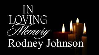 Rodney Johnson Memorial Service