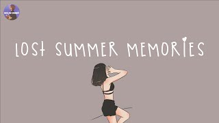 [Playlist] back to your lost summer memories playlist 🍨 summer vibe songs