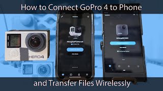 How to Connect GoPro 4 to Phone and Transfer Files to Phone Wirelessly