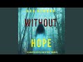 Chapter 27.3 & Chapter 28 - Without Hope (A Dakota Steele Fbi Suspense Thriller—Book 5)