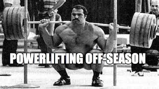Powerlifting Off-Season Strategies