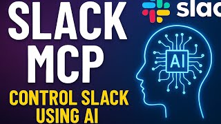 Slack MCP : Connect Slack to AI