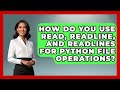 How Do You Use Read, Readline, And Readlines For Python File Operations? - Python Code School