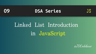 Linked List Introduction in JavaScript | DSA Explained with Example | JDCodebase