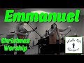 Emmanuel (His Name Is Called) - Christmas Worship | Lyrics in Description