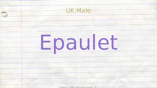 How to pronounce epaulet