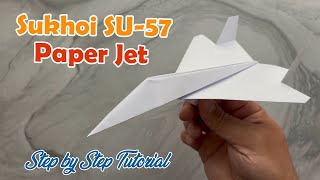 HOW TO MAKE AN EASY SUKHOI SU-57 PAPER JET | FLIES REALLY WELL | ORIGAMI PAPER AIRPLANE