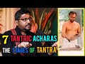 Seven Acharas in Tantra Sadhana: The Stages of Tantra Explained by Rajarshi Nandy #tantra