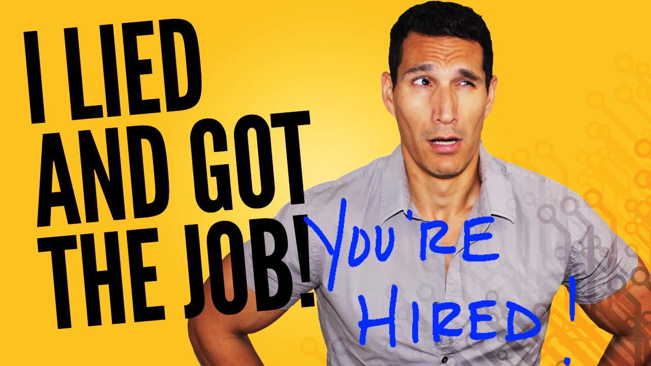 I Lied On My Resume And Got The Job Now What Youtube
