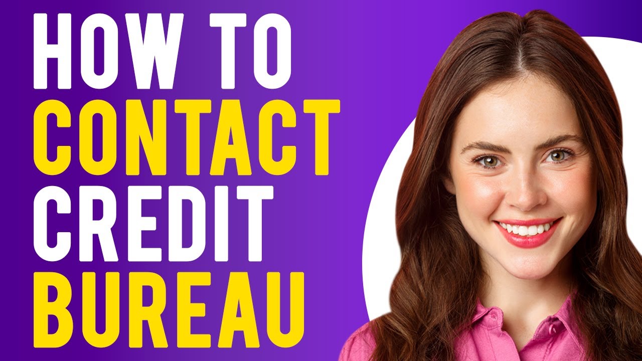 How To Contact Credit Bureau Equifax Experian And Transunion Youtube