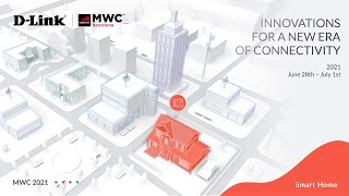 MWC 2021 Smart Home - Seamless 5G and Wi-Fi 6 Smart Home Connectivity with AI-Based Management