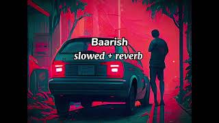 Baarish - [ Lofi Remake ] | Yaariyan | T series Lyrics | Tu jo mila to zindagi hai badli