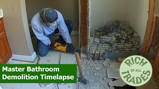 Master Bathroom Demolition Timelapse