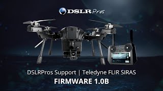 DSLRPros Support | Teledyne FLIR SIRAS - Firmware 1.0B