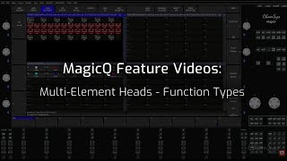 MagicQ Feature Videos: Multi-Element Function Types