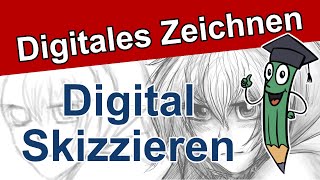 Digital Skizzieren - Wie man am PC Skizzen erstellt und diese detailliert | Digital zeichnen Lernen