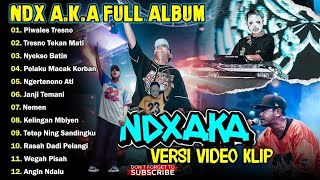 NDX AKA FULL ALBUM TERBARU VIRAL 2024 | WEGAH PISAH, RASAH DADI PELANGI, Paling pas buat perjalanan