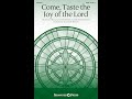 COME, TASTE THE JOY OF THE LORD (SATB Choir) - David Bailes/Douglas Nolan