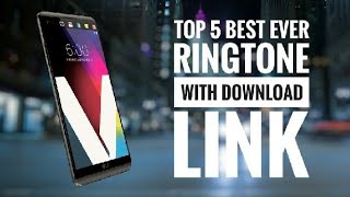 Top 5 Best Ringtones Ever (With Download link) - Music Nation India