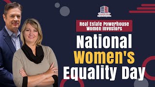 175 Real Estate Powerhouse Women Investors on National Women's Equality Day
