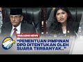 BREAKING NEWS - Penentuan Pimpinan DPD Terpilih Berdasarkan Suara Terbanyak