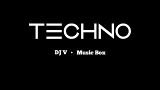 Techno | DJ V, Music Box | (official music video) |
