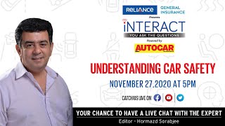 Understanding car safety - chat LIVE with Hormazd Sorabjee