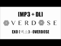 EXO M (엑소엠) - OVERDOSE (上瘾) MP3 Download