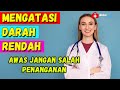 Mengatasi Darah Rendah - Penyebab, Gejala & Penanganan Hipotensi | Doctor AW