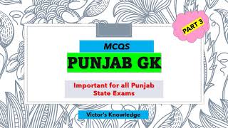 PUNJAB GK-Revision Series-Part 3 /Excise/PPSC/Naib Tehsildar/Inspector/Constable/Cheenu Sharma
