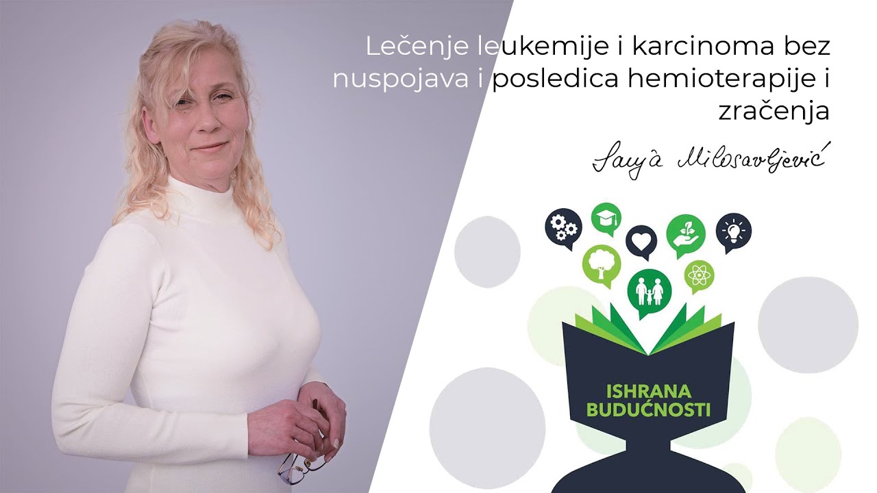 Lečenje Leukemije I Karcinoma Bez Nuspojava I Posledica Hemioterapije I ...