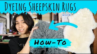 How To Dye Sheepskin Rugs for Cosplays \u0026 Furniture