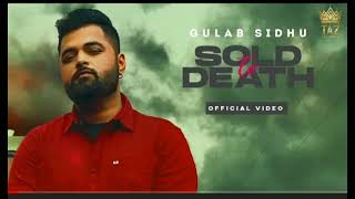 sold to death by gulab sidhu song new letest punjabi songs MP3 download