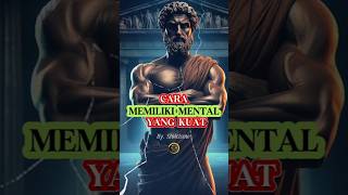 Cara Memiliki Mental Yang Kuat#motivation #inspiration #satisfying #satisfyingvideo #stoicism #asmr